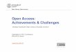 Open Access: Achievements and Challenges
