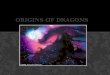 Origins of dragons