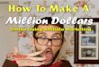 How To Make A Million Dollars Online Using Affiliate Marketing
