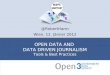 Open Data & Data Driven Journalism - Tools & Best Practices