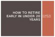 How to Retire Early