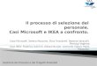 Processo di selezione del personale, Casi Microsoft e Ikea a Confronto