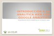 Introducción a la analitica web con google analytics