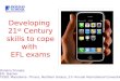 Developing 21st century skills to cope with