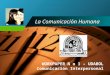 Company LOGO La Comunicación Humana WORKPAPER N o 1 – UDABOL Comunicación Interpersonal