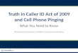 Truth in Caller ID Act of 2009 and Cell Phone Pinging