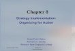Chapter 8 Strategy Implementation: Organizing for Action