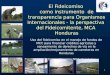El Fideicomiso como instrumento de transparencia para Organismos Internacionales - la perspectiva del Fideicomitente, MCA Honduras Uso del fideicomiso