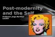 Post-Modernity and The Self