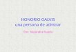 HONORIO GALVIS una persona de admirar Por: Alejandra Rueda