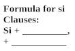 1 Formula for si Clauses: Si + _________, + ___________