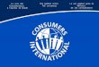 The global voice for consumers La voix des Consommateurs à travers le monde La voz global para la defensa de los consumidores