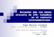 Recaudar más con menor alícuota de IVA: Colombia en el contexto latinoamericano. Hugo Macías Cardona CIECA - Universidad de Medellín - COLOMBIA XVIII Seminario