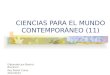 CIENCIAS PARA EL MUNDO CONTEMPORÁNEO (11) Elaborado por Beatriz Barranco Rey Pastor Curso 2012/2013