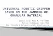UNIVERSAL ROBOTIC GRIPPER BASED ON THE JAMMING OF GRANULAR MATERIAL