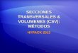 SECCIONES TRANSVERSALES & VOLUMENES (CSV): MÉTODOS HYPACK 2013
