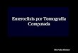 Enteroclisis por Tomograf­a Computada TR. Furlan Mariano
