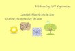 Wednesday 26 nd September Spanish-Months of the Year To know the months of the year