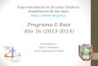 Programa E-Rate Año 16 (2013-2014) Preparado por Julio E. Rodríguez 25 de septiembre de 2012 Superintendencia de Escuelas Católicas Arquidiócesis de San