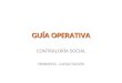 GUÍA OPERATIVA CONTRALORÍA SOCIAL PROBAPISS - CAPACITACIÓN