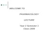 Pharmacology Lecture Yr 2 Sem1