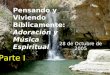 (787) 890-0118  Iglesia Bíblica Bautista de Aguadilla Pensando y Viviendo Bíblicamente: Adoración y Música Espiritual 28