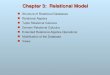 Chapter 3: Relational Model Structure of Relational Databases Relational Algebra Tuple Relational Calculus Domain Relational Calculus Extended Relational-Algebra-Operations