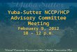 Yuba-Sutter NCCP/HCP Advisory Committee Meeting February 9, 2012 10 – 12 p.m