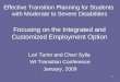1 Effective Transition Planning for Students with Moderate to Severe Disabilities Focusing on the Integrated and Customized Employment Option Lori Turim