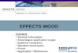 EFFECTS WOOD [Between us, ideas become reality.] EFFECTS WOOD Content General Information Advantages/ application scope Systems / acoustics Standard wood