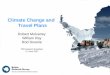Climate Change and Travel Plans Robert Mulvaney William Ray Rod Downie TfW Network Breakfast 12 June 2007