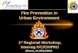 Fire Prevention in Urban Environment Athens, 24-25/11/2010 1 st Regional Workshop, Interreg IVC/CIVPRO