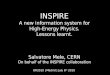 INSPIRE A new information system for High-Energy Physics. Lessons learnt. Salvatore Mele, CERN On behalf of the INSPIRE collaboration OR2010 | Madrid |