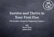 Survive and Thrive in Your First Five The Insiders Guide for Beginning Teachers EBS Owen Chan Jaime Beck