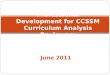 June 2011 Professional Development for CCSSM Curriculum Analysis Reviewers