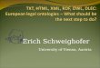 Erich Schweighofer University of Vienna, Austria