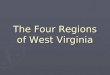 The Four Regions of West Virginia. Human and Environmental Interaction HEI – The way we use, affect, and are affected by our environment. HEI – The way