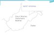 WEST VIRGINIA Your Name: Teachers Name: Date:. Symbols of West Virginia The state bird is The state flower is The state tree is Add a picture here Add