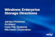 Windows Enterprise Storage Directions James Pinkerton Architect Core File Systems Microsoft Corporation
