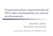 Communication requirements of VCG-like mechanisms in convex environments Ramesh Johari Stanford University Joint work with John N. Tsitsiklis, MIT