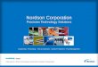 February 21, 2013 | First Quarter Fiscal 2013 Investor Presentation Nordson Corporation Precision Technology Solutions : NDSN Dispensing - Processing -
