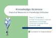 Knowledge Science: Empirical Measures in Knowledge Utilization Paul J Graham Research Associate & Librarian Department of Sociology University of Saskatchewan