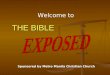 THE BIBLE Welcome to Sponsored by Metro Manila Christian Church