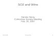Feb 20, 2007SO2 and Wine 1 Dennis Henry Corkscrew Society Meeting Feb. 20, 2007