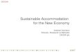Sustainable Accommodation for the New Economy Andrew Harrison Director, Research & Methods DEGW plc