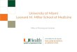 University of Miami Leonard M. Miller School of Medicine Office of Planning and Analysis