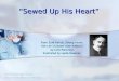 Sewed Up His Heart From Sure Hands, Strong Heart: The Life of Daniel Hale Williams by Lillie Patterson illustrated by Leslie Bowman Fourth Grade, Open