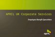 APRIL UK Corporate Services Employee Benefit Specialists