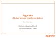 © 2004 Aggreko Aggreko Global Movex Implementation Tom Aitchison Hellidon Lakes Hotel 16 th November, 2005