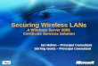 Securing Wireless LANs A Windows Server 2003 Certificate Services Solution Ian Hellen â€“ Principal Consultant Stirling Goetz â€“ Principal Consultant